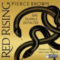 Das dunkle Zeitalter, Teil 1 - Red Rising, Band 5.1 (ungekurzt)
