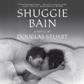 Shuggie Bain (Unabridged)