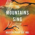 The Mountains Sing (Unabridged)