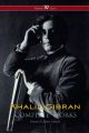 Khalil Gibran: Complete Works (Wisehouse Classics)