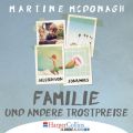 Familie und andere Trostpreise (Gekurzt)