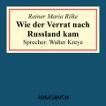 Wie der Verrat nach Russland kam