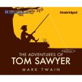 The Adventures of Tom Sawyer (Unabridged)