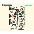 Woes of the True Policeman (Unabridged)
