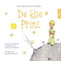 Da kloa Prinz - Der franzosische Klassiker ins Bairische gebracht (Gekurzt)