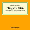 Pfingsten 1896 (Ungekurzt)