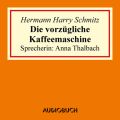 Die vorzugliche Kaffeemaschine