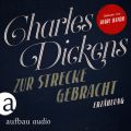 Zur Strecke gebracht (Ungekurzt)