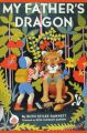 My Father's Dragon (Illustrated by Ruth Chrisman Gannett)