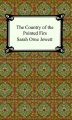 The Country of the Pointed Firs
