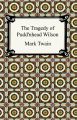 The Tragedy of Pudd'nhead Wilson