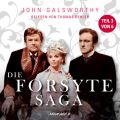 Die Forsyte Saga, Teil 3 von 6 (Ungekurzt)