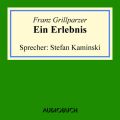 Ein Erlebnis (gekurzt)