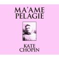 Ma'ame Pelagie (Unabridged)