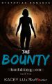 The Bounty - Holding On (Book 5) Dystopian Romance