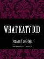 What Katy Did (Mermaids Classics)