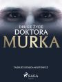 Drugie zycie doktora Murka