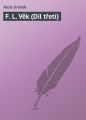 F. L. Vek (Dil treti)