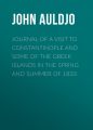 Journal of a Visit to Constantinople and Some of the Greek Islands in the Spring and Summer of 1833