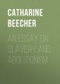 An Essay on Slavery and Abolitionism