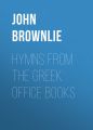 Hymns from the Greek Office Books