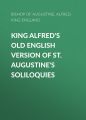 King Alfred's Old English Version of St. Augustine's Soliloquies