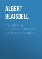 The Story of American History for Elementary Schools