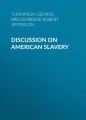 Discussion on American Slavery