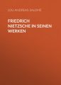 Friedrich Nietzsche in seinen Werken