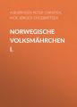 Norwegische Volksmahrchen I.