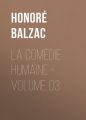 La Comedie humaine  Volume 03