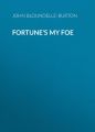Fortune's My Foe