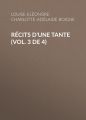 Recits d'une tante (Vol. 3 de 4)