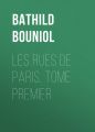 Les rues de Paris, Tome Premier