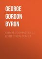 ?uvres compl?tes de lord Byron, Tome 7