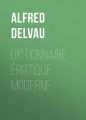 Dictionnaire erotique moderne