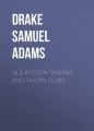 Old Boston Taverns and Tavern Clubs