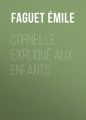 Corneille explique aux enfants