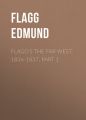 Flagg's The Far West, 1836-1837, part 1