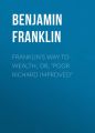 ranklin's Way to Wealth; or, 
