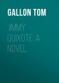Jimmy Quixote: A Novel