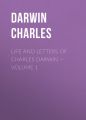 Life and Letters of Charles Darwin  Volume 1
