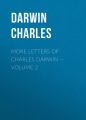 More Letters of Charles Darwin — Volume 2