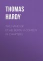The Hand of Ethelberta: A Comedy in Chapters