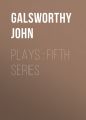 Plays : Fifth Series