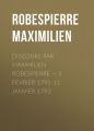 Discours par Maximilien Robespierre  5 Fevrier 1791-11 Janvier 1792