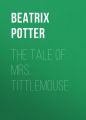 The Tale of Mrs. Tittlemouse