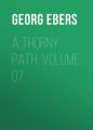 A Thorny Path. Volume 07