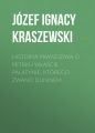 Historya prawdziwa o Petrku Wlascie palatynie, ktorego zwano Duninem