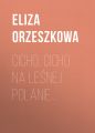 Cicho, cicho na lesnej polanie